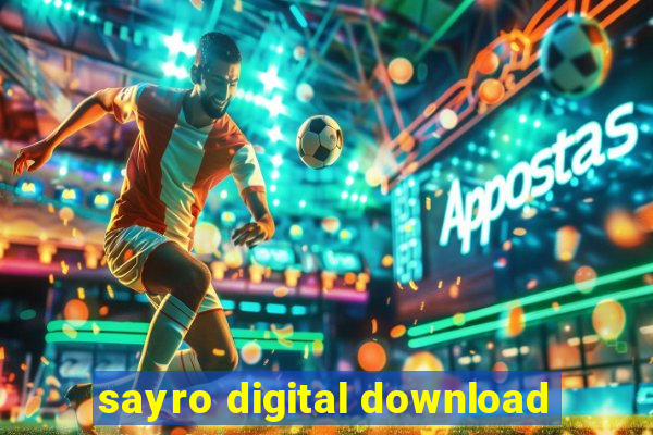 sayro digital download