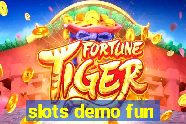 slots demo fun