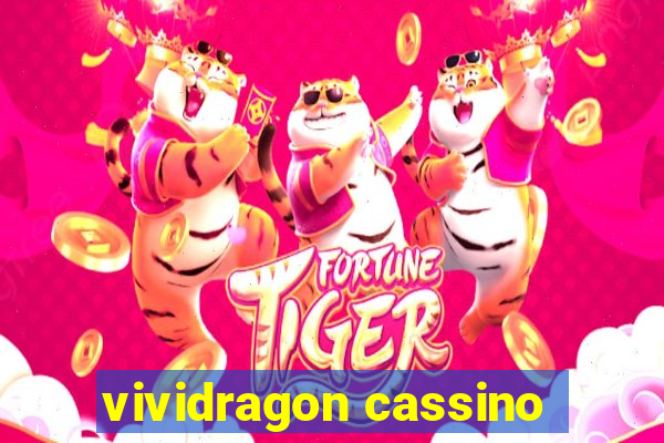 vividragon cassino