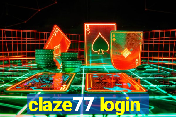 claze77 login