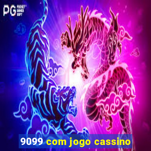 9099 com jogo cassino