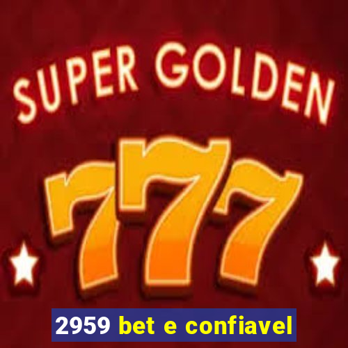 2959 bet e confiavel