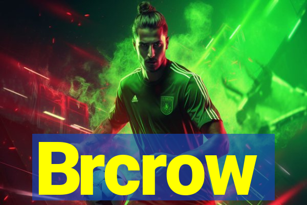 Brcrow