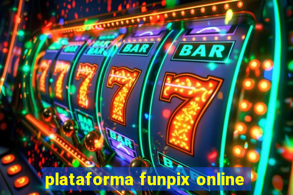 plataforma funpix online