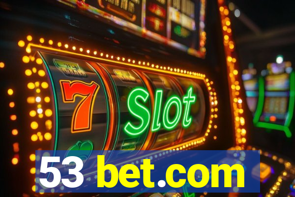 53 bet.com