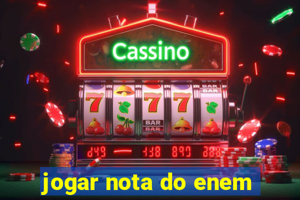 jogar nota do enem