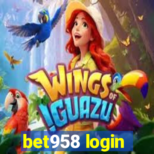 bet958 login