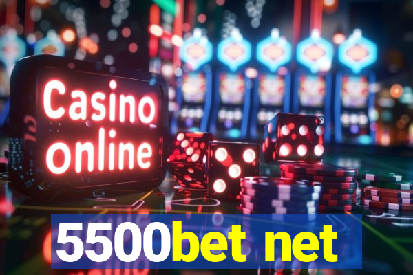 5500bet net