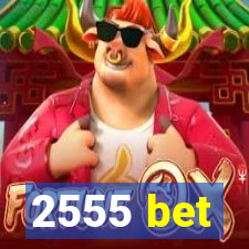 2555 bet