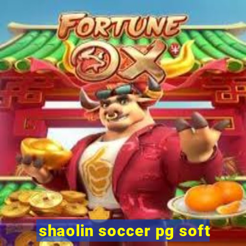 shaolin soccer pg soft