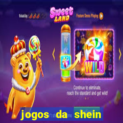 jogos da shein para ganhar pontos