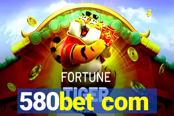 580bet com