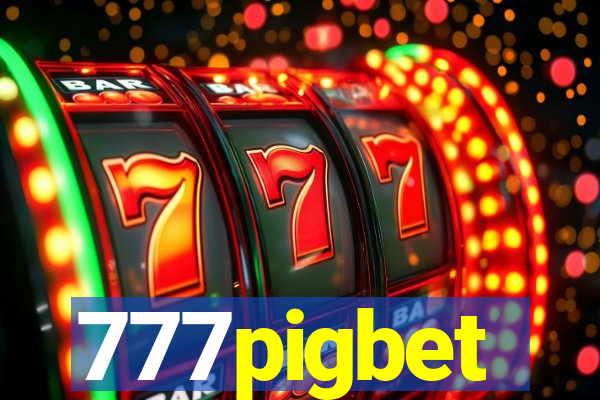 777pigbet