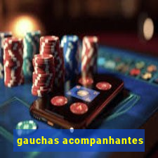 gauchas acompanhantes