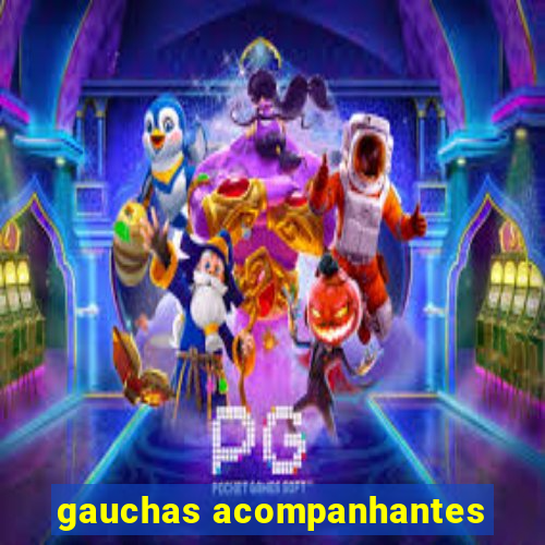 gauchas acompanhantes