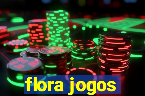 flora jogos