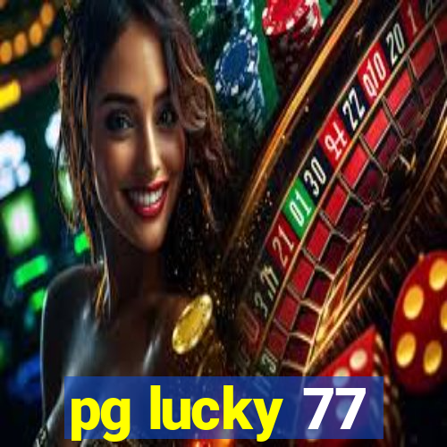 pg lucky 77