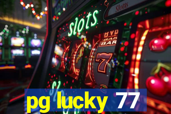 pg lucky 77