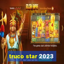 truco star 2023