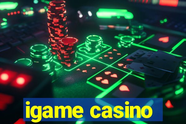 igame casino