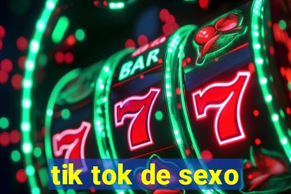 tik tok de sexo