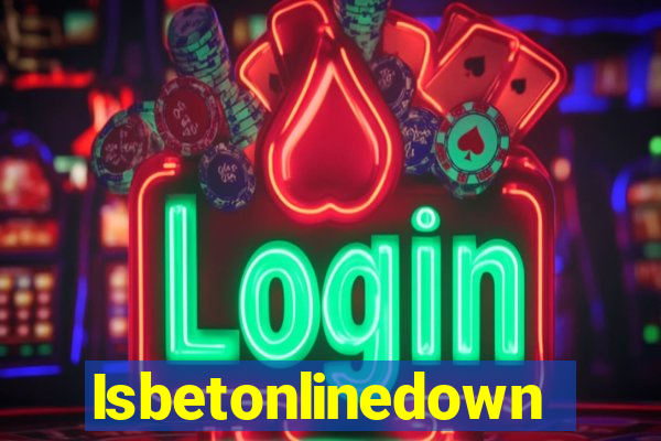 Isbetonlinedown