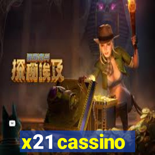 x21 cassino