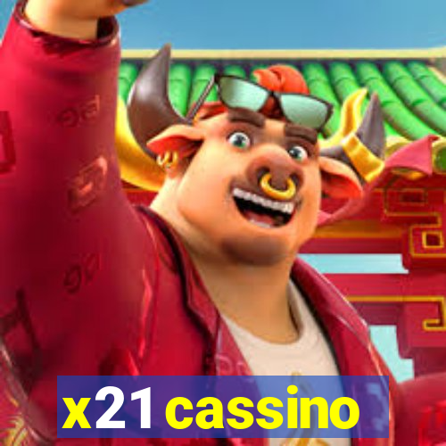 x21 cassino