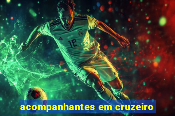 acompanhantes em cruzeiro