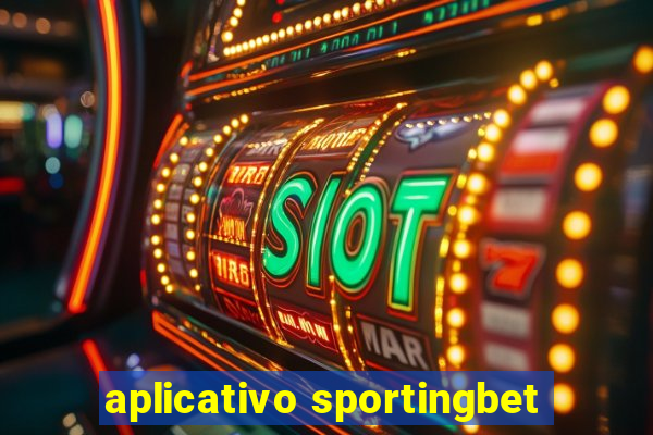 aplicativo sportingbet