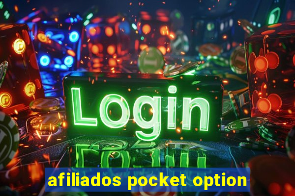 afiliados pocket option