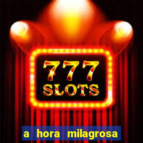 a hora milagrosa livro pdf download