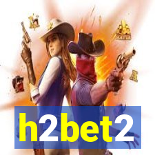 h2bet2