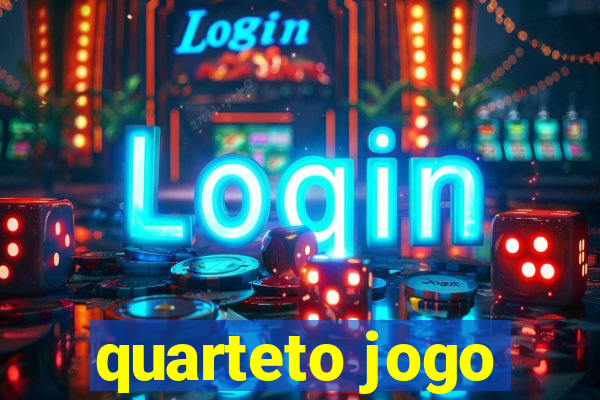 quarteto jogo