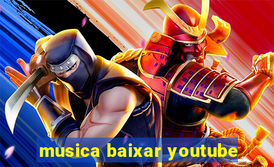 musica baixar youtube