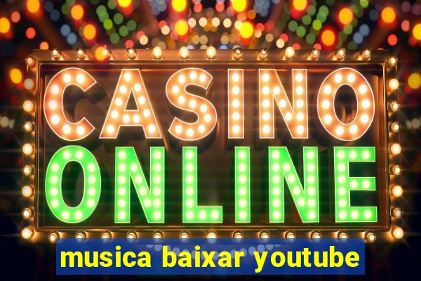 musica baixar youtube