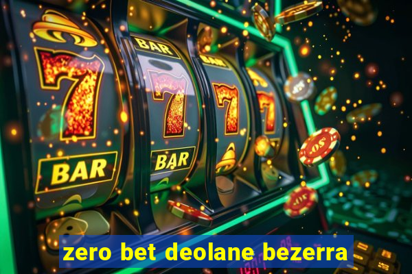 zero bet deolane bezerra