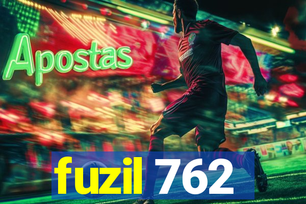 fuzil 762