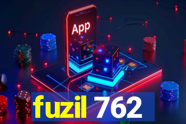 fuzil 762