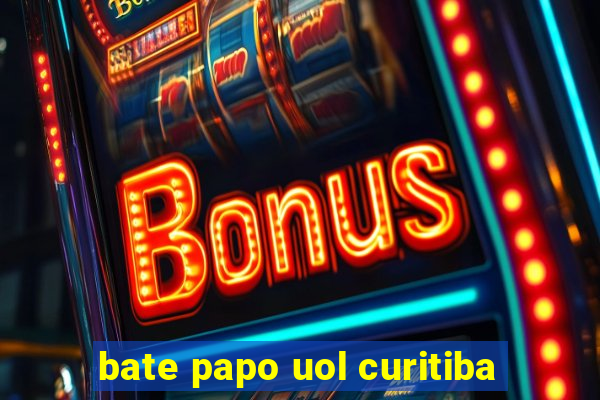 bate papo uol curitiba