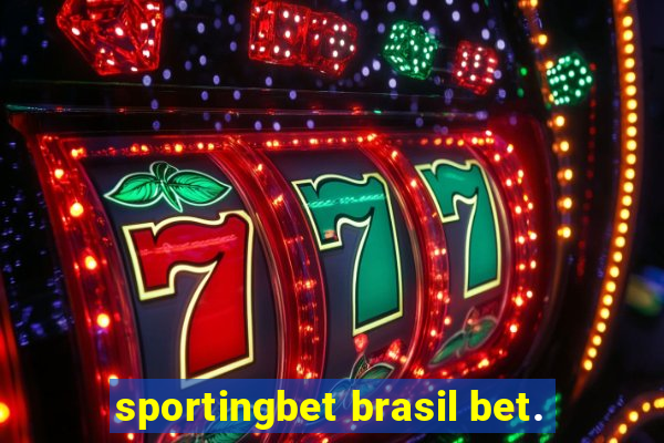 sportingbet brasil bet.