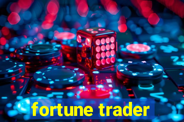 fortune trader