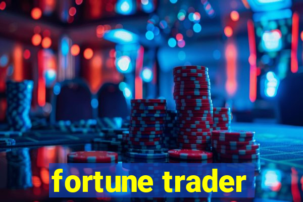 fortune trader