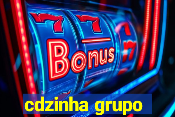 cdzinha grupo