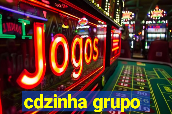 cdzinha grupo