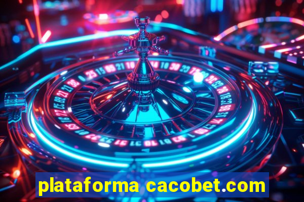 plataforma cacobet.com