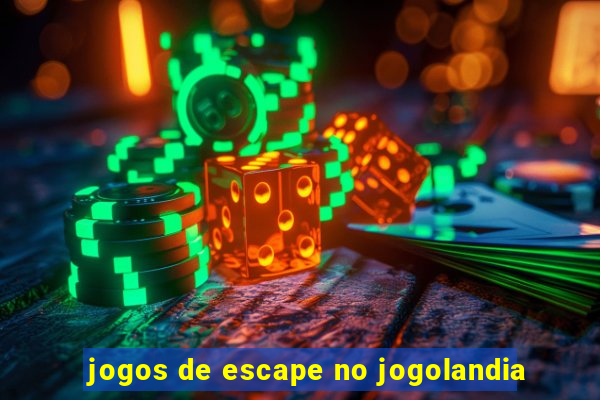 jogos de escape no jogolandia