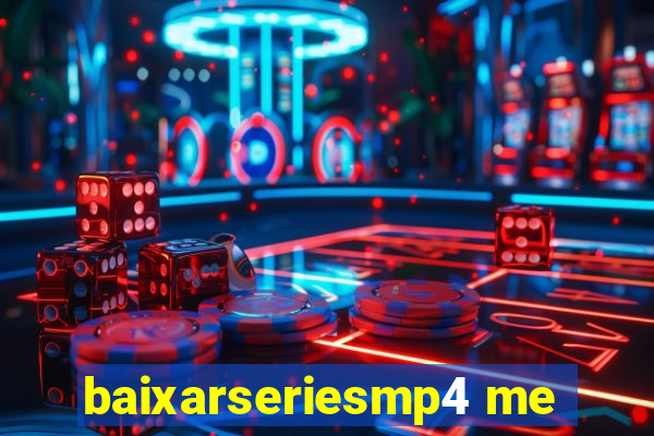 baixarseriesmp4 me