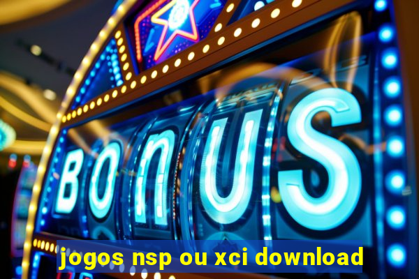 jogos nsp ou xci download