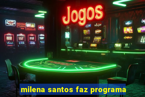 milena santos faz programa